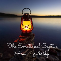 The Emotional Captive