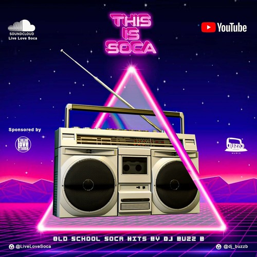 This Is Soca - Old School Soca Hits Mix By DJ Buzz B