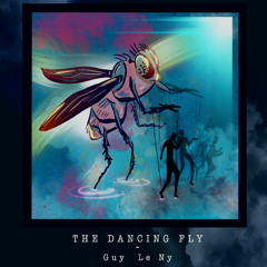 The Dancing Fly - Guy Le Ny
