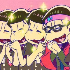 [Opening 3] Osomatsu - San! Kunshi Ayauku Mo Chikauyore