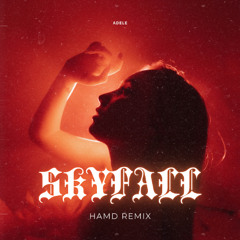 ADELE - SKYFALL (HAMD REMIX)