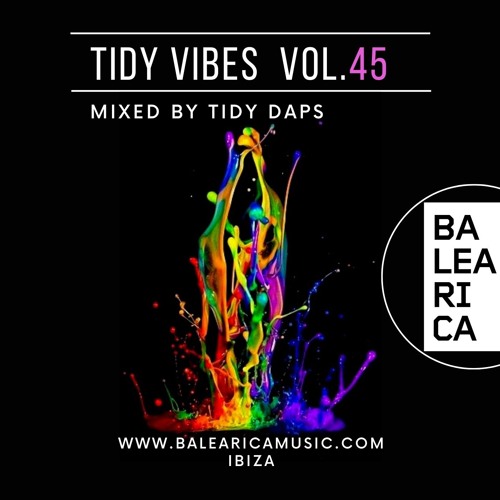 Tidy Vibes vol. 45 @ Balearica Music (006) 05/03/22