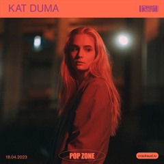 Pop Zone: Kat Duma