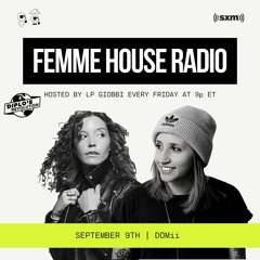 LP Giobbi presents Femme House Radio: Episode 73 DOMii