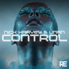 Nick Harvey & Unan - "Control" (Drums Garcia Remix) PREVIEW
