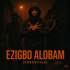 Ezigbo Alobam CRC (Freestyle)