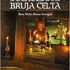 [DOWNLOAD] EBOOK 🗂️ Secretos de una bruja celta by Rosa María Alonso Ferragud,Claudi