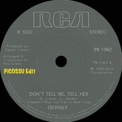 Don't Tell Me Tell Her - PiCOSSU Edit --------  ➡️ Free Download