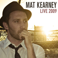 Stream Mat Kearney | Listen to Live 2009 playlist online for free on  SoundCloud