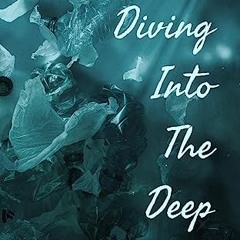 {ebook} ✨ Beneath The Surface, Volume Three: Diving Into The Deep <(READ PDF EBOOK)>