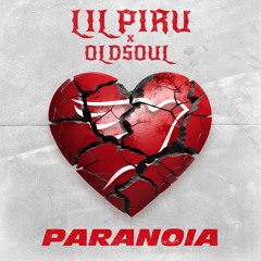 OLDSOUL ft. LIL PIRU - Paranoia