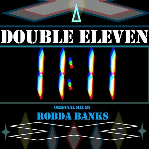 Double Eleven - Orig. Mix by Robda Bank$