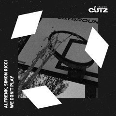 Alfrenk, Simon Ricci - We Don't Play  (Original Mix)