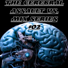 The Cerebral Assault #02 - Diagno!ze Vs. CraigybDj VS. Miss EzTI