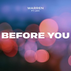 Warren - Before You (feat. LEXI)