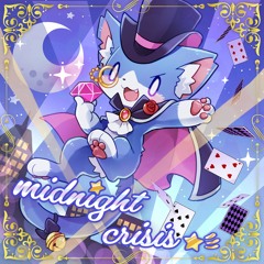 midnight crisis☆彡