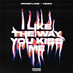 ProdByLone x Venko - I Like The Way You Kiss Me (Hardstyle)
