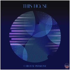 C_hB Feat. PhaseOne - This House BDTom Remix
