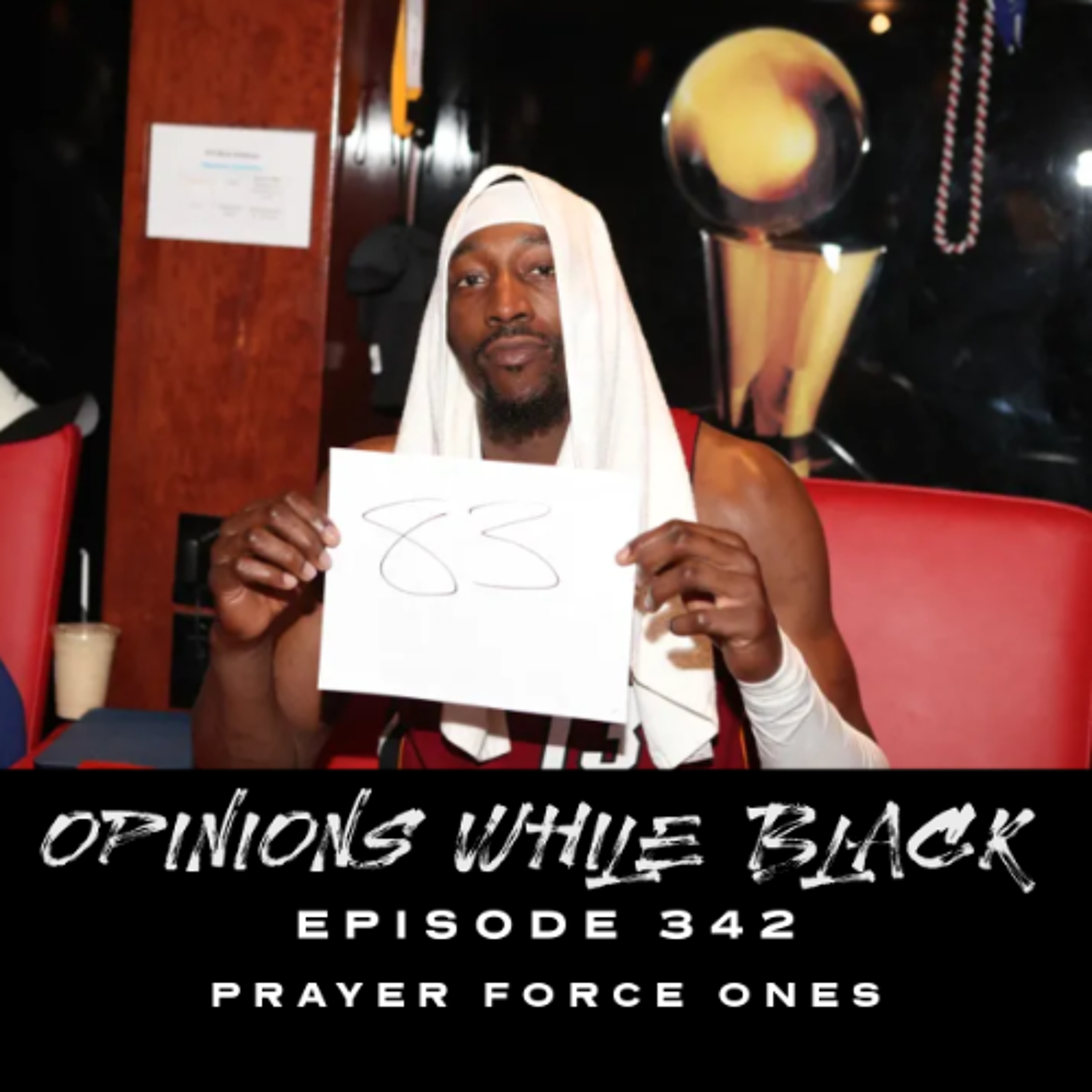 Opinions While Black: Episode 342 - "Prayer Force Ones"