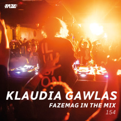 Klaudia Gawlas – FAZEmag In The Mix 154
