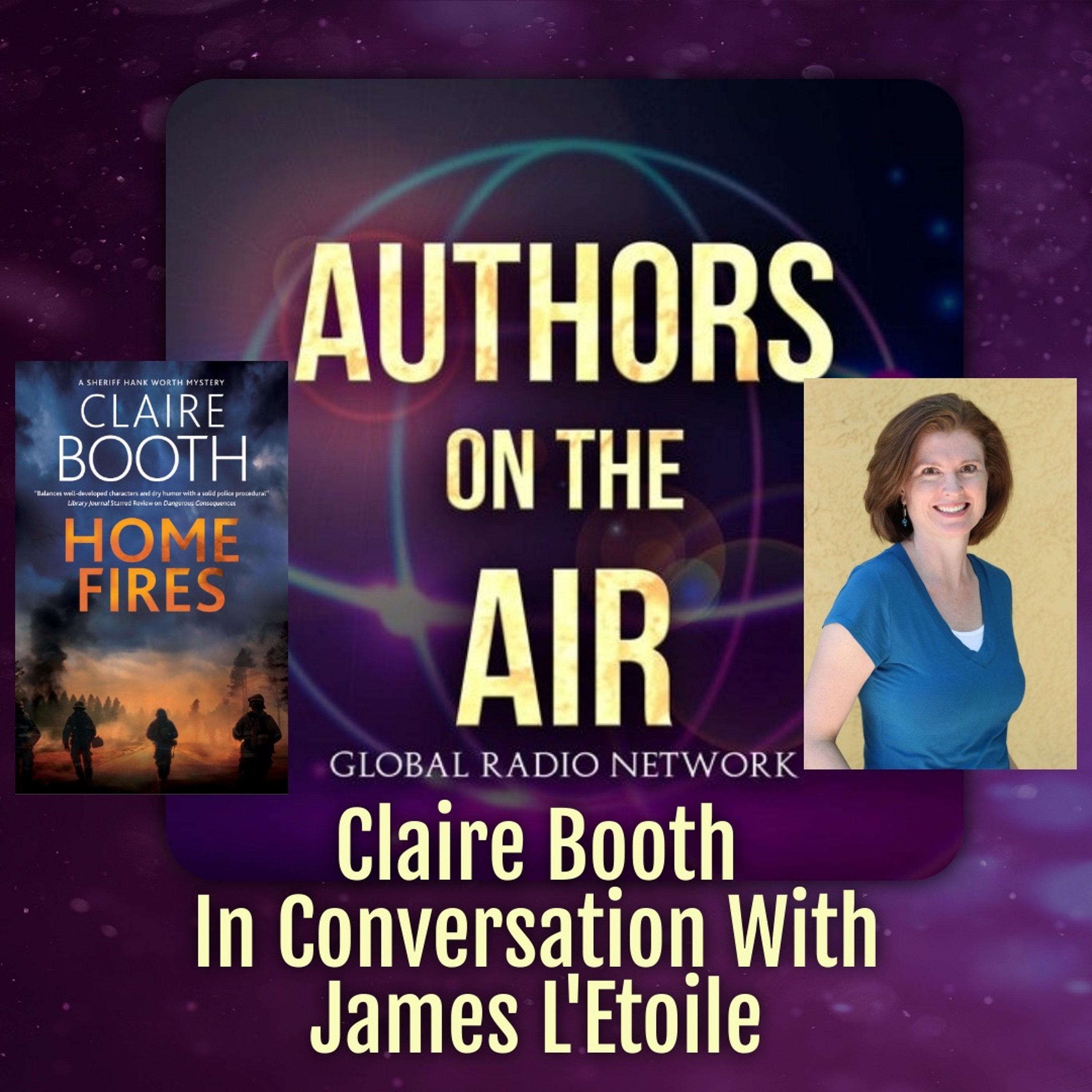 Claire Booth -- Home Fires Authors on the Air