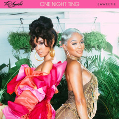 One Night Ting (feat. Saweetie)