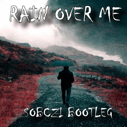 Stream Pitbull Rain Over Me ft. Marc Anthony (SOBCZI BOOTLEG 2021) by Sobczi Beatz Listen