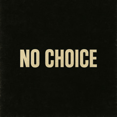 No Choice
