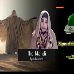 Signs of the Last Hour - The Mahdi