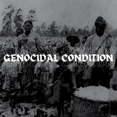 Genocidal Condition
