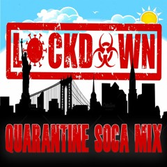 Lockdown - Quarantine Soca Mix