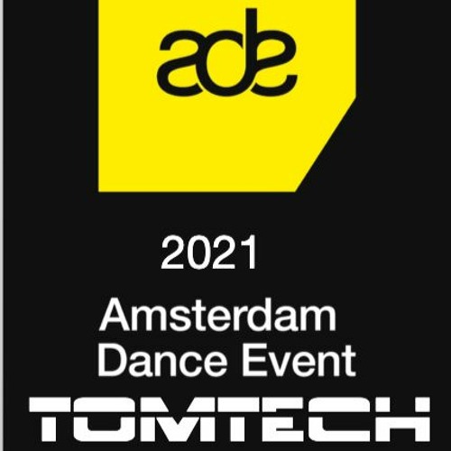 ADE// TOMTECH(NL)Dj Set // Rec @ ADE// AMSTERDAM // 2021