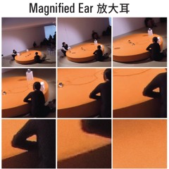【Magnified Ear 放大耳】Side A