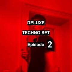 DELUXE - Techno Set 2