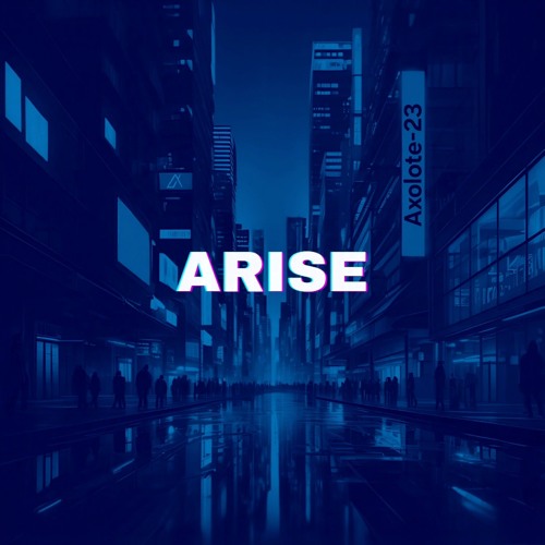 Axolote-23 - Arise (Radio Edit).wav