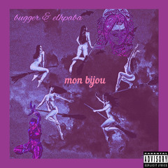mon bijou (Feat. Elphaba)