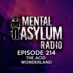 Indecent Noise - Mental Asylum Radio 214 (The Acid Wonderland)