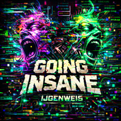 ijgenweis - Going insane