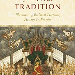 [View] KINDLE 💔 Meditations of the Pali Tradition: Illuminating Buddhist Doctrine, H