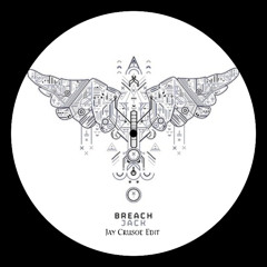 Breach - Jack (Jay Crusoe Edit)[FREE DL]