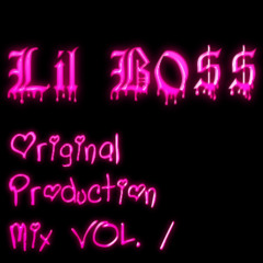 Lil B0$$ ORIGINAL PRODUCTION MIX V0L. 1