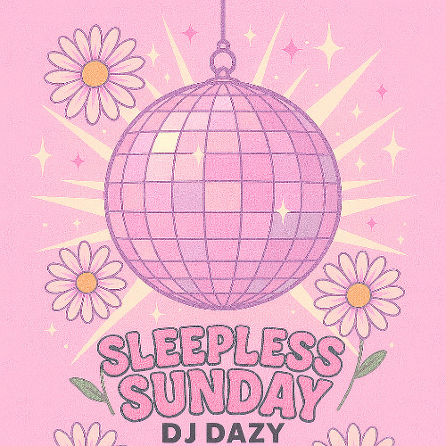 DJ Dazy - Sleepless Sunday (July 2025)