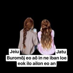 Buromõj eo ao in ne iban loe eok ilo ailon eo an