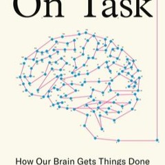 On Task: How Our Brain Gets Things Done by David Badre #audiobook #mobi #kindle