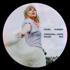 Taylor Swift - Cruel Summer (House Mix)