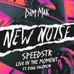 SpeedStr - Live In The Moment (feat. King Salomon)