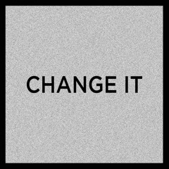 Change It - Klepto Remake (TouchTalk)