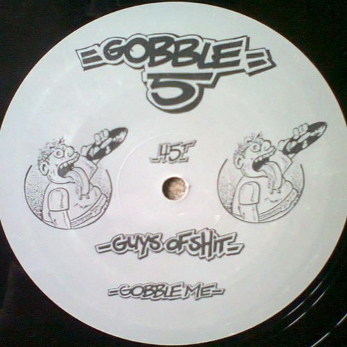 Guys Of Shit - Gobble Me
