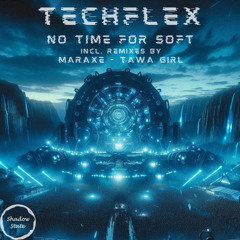 No Time for Soft (Original Mix)