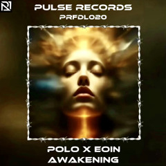 PRFDL020 - PØLO X EOIN - AWAKENING (FREE DOWNLOAD)